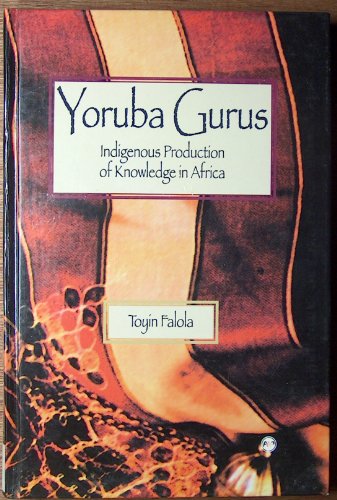 9780865436985: Yoruba Gurus: Indigenous Production of Knowledge in Africa