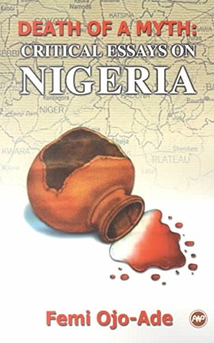 Stock image for Death Of A Myth: Critical Essays on Nigeria for sale by THE SAINT BOOKSTORE