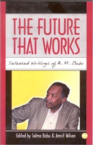 Stock image for The Future That Works: Selected Writings of A.M. Babu for sale by SecondSale