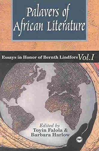 Beispielbild fr Palavers of African Literature Essays in Honor of Bernth Lindfors Volume 1 zum Verkauf von COLLINS BOOKS