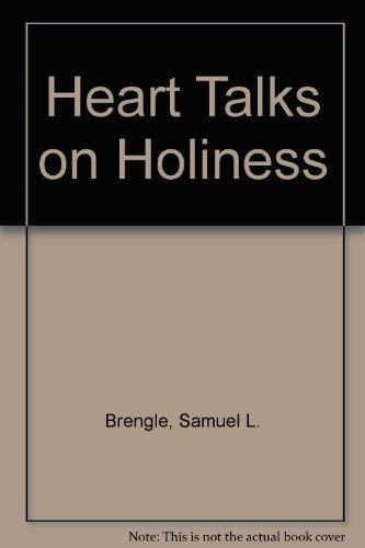 Stock image for Heart Talks on Holiness for sale by ThriftBooks-Atlanta