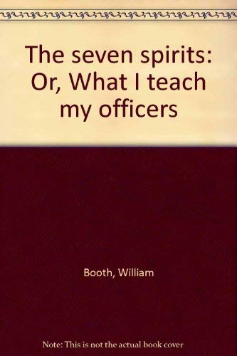 9780865440265: Title: The seven spirits Or What I teach my officers