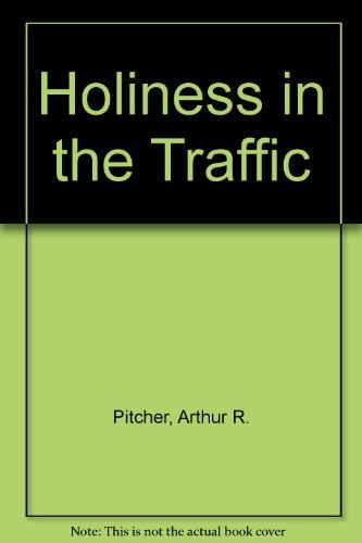 Stock image for Holiness in the Traffic for sale by Wonder Book