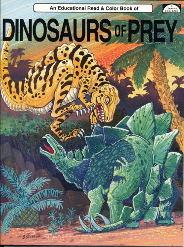 Dinosaurs of Prey: An Educational Coloring Book.