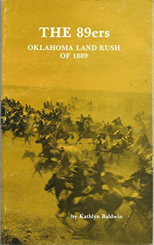 Beispielbild fr The 89ers: Oklahoma Land Rush of 1889 zum Verkauf von Once Upon A Time Books