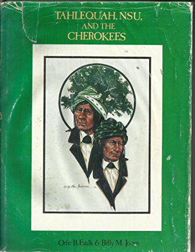 Beispielbild fr Tahlequah, NSU, and the Cherokees zum Verkauf von Better World Books