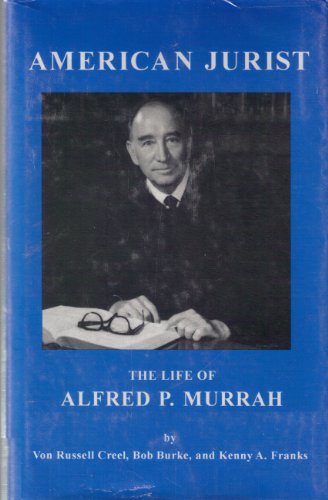 Stock image for American Jurist: The Life of Judge Alfred P. Murrah for sale by Xochi's Bookstore & Gallery