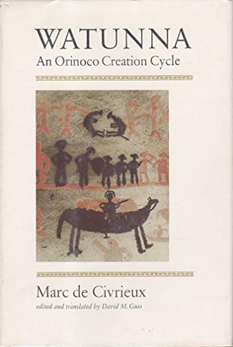 Imagen de archivo de Watunna: An Orinoco Creation Cycle a la venta por N. Fagin Books