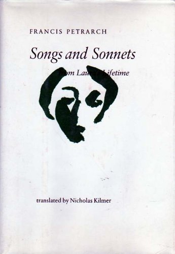Songs and Sonnets from Laura's Lifetime. - Petrarch, Francis