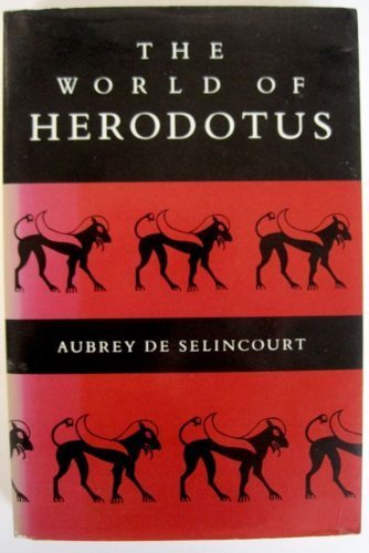 Beispielbild fr World of Herodotus zum Verkauf von Better World Books