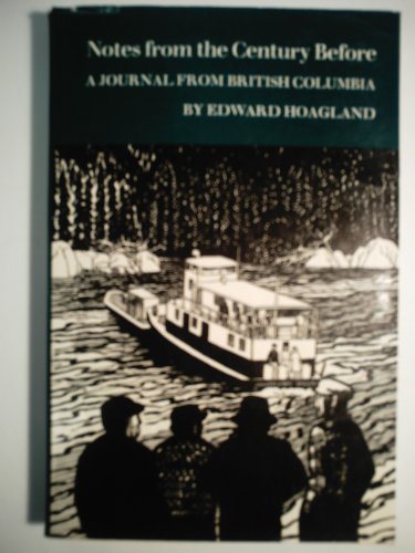 Stock image for Notes from the Century Before: A Journal from British Columbia for sale by Books From California