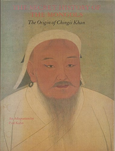 Beispielbild fr The Secret History of the Mongols: The Origin of Chinghis Khan zum Verkauf von Books From California
