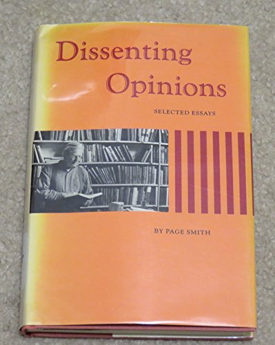 Beispielbild fr Dissenting Opinions : The Selected Essays of Page Smith zum Verkauf von Better World Books