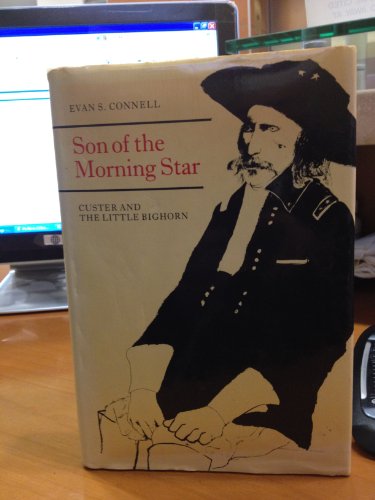 Beispielbild fr Son of the Morning Star; Custer and the Little Bighorn zum Verkauf von James & Mary Laurie, Booksellers A.B.A.A