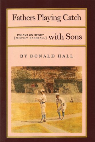 9780865471689: Fathers Playing Catch with Sons: Essays on Sport: 0001 (Mostly Baseball)