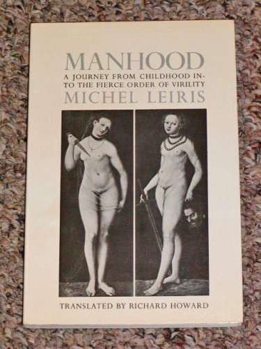 Beispielbild fr Manhood : A Journey from Childhood into the Fierce Order of Virility zum Verkauf von Better World Books