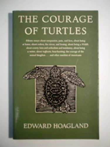 Beispielbild fr The Courage of Turtles: 15 Essays About Compassion, Pain and Love, About Being at Home, About Rodeos, the Circus, and Boxing, About Being a Wasp, Abo zum Verkauf von Books of the Smoky Mountains