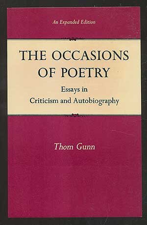 The Occasions of Poetry: Essays in Criticism and Autobiography (9780865472075) by Gunn, Thom