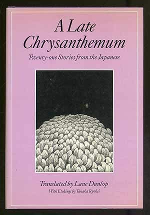9780865472297: A Late Chrysanthemum: Twenty-One Stories from the Japanese