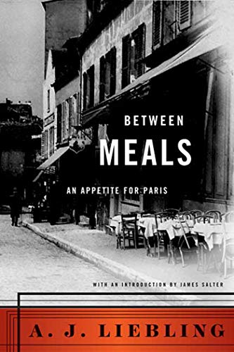 Beispielbild fr Between Meals: An Appetite for Paris zum Verkauf von BooksRun