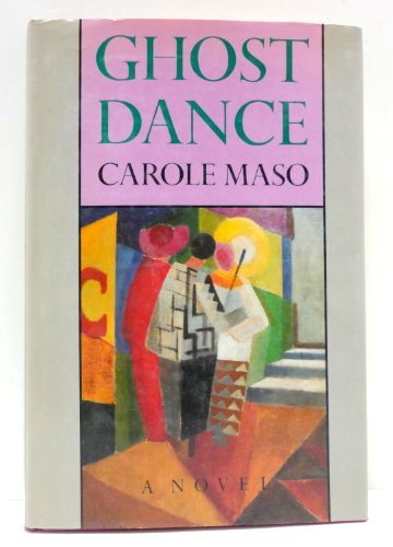 Ghost Dance (9780865472396) by Maso, Carole