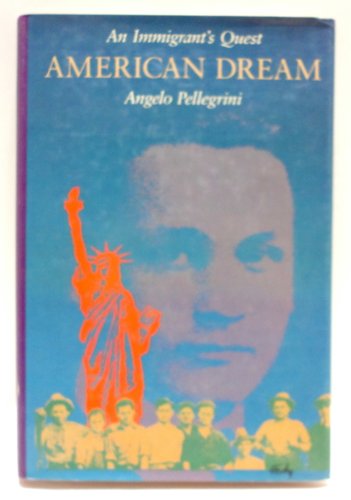 Beispielbild fr American dream: An immigrant's quest zum Verkauf von Books From California
