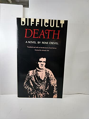 Difficult Death (English and French Edition) (9780865472464) by Crevel, Rene