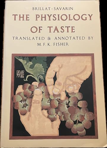 Beispielbild fr The Physiology of Taste or Meditations on Transcendental Gastronomy zum Verkauf von medimops