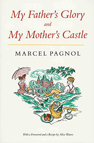 Imagen de archivo de My Father's Glory & My Mother's Castle: Marcel Pagnol's Memories of Childhood a la venta por HPB-Diamond
