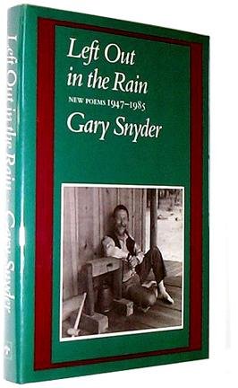 9780865472679: Left Out in the Rain: New Poems 1947-1985