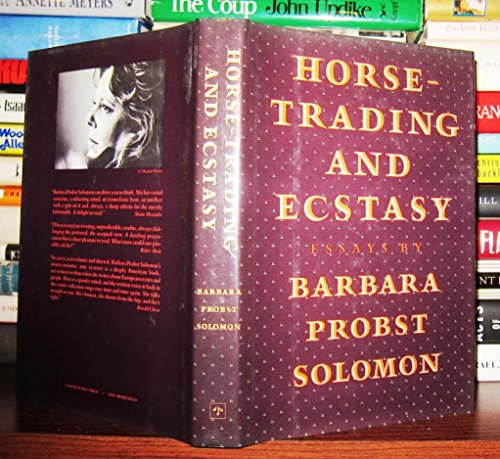 Horse-Trading and Ecstacy. Essays