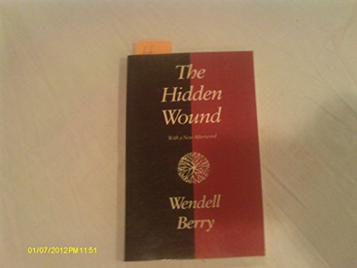 The Hidden Wound - Berry, Wendell