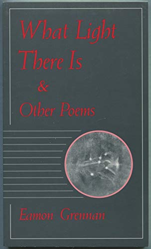 Stock image for What Light There Is and Other Poems for sale by Orion Tech