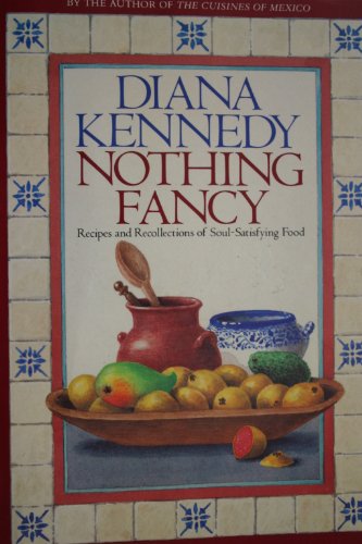 9780865473744: Nothing Fancy: Recipes and Recollections of Soul-Satisfying Food