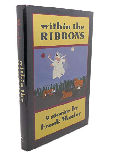 Within the Ribbons - Manley, Frank