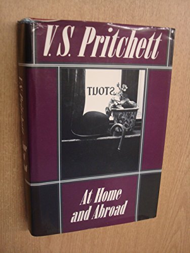 At Home and Abroad (9780865473850) by Pritchett, V. S.