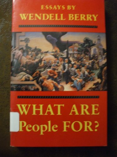 Stock image for What Are People For? for sale by Ergodebooks