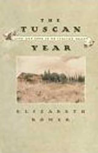 Stock image for The Tuscan Year: Life and Food in an Italian Valley for sale by Ergodebooks