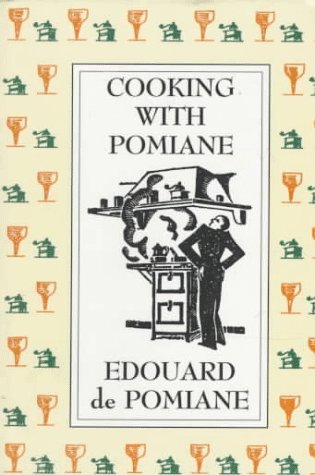 Cooking With Pomiane (9780865474819) by Pomiane, Edouard De; De Pomiane, Edouard; Benton, Peggie