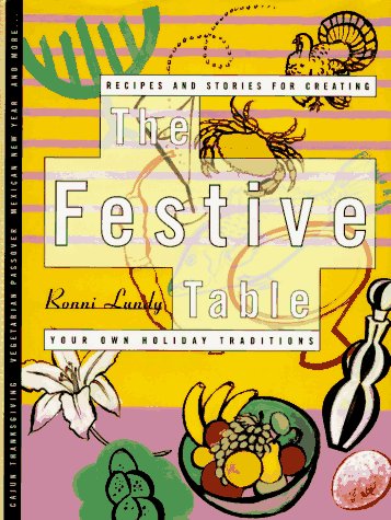 Beispielbild fr The Festive Table : Recipes and Stories for Creating Your Own Holiday Traditions zum Verkauf von Better World Books