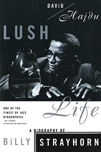 Beispielbild fr Lush Life A Biography of Billy zum Verkauf von SecondSale