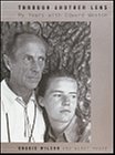 Through Another Lens: My Years With Edward Weston (9780865475397) by Wilson, Charis; Madar, Wendy