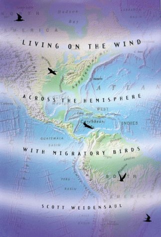 9780865475434: Living on the Wind: Across the Hemisphere with Migratory Birds