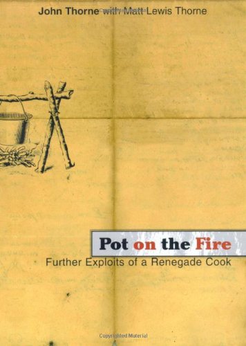 Beispielbild fr Pot on the Fire: Further Exploits of a Renegade Cook zum Verkauf von HPB-Ruby