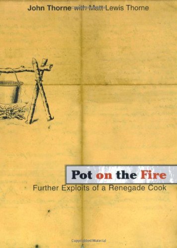 Stock image for Pot on the Fire: Further Exploits of a Renegade Cook for sale by Irish Booksellers