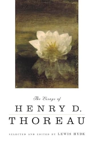 Stock image for The Essays of Henry D. Thoreau: Selected and Edited by Lewis Hyde for sale by ThriftBooks-Dallas