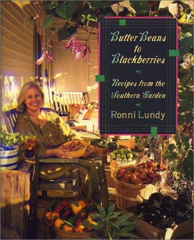 Stock image for Butter Beans to Blackberries: Recipes from the Southern Garden for sale by Zoom Books Company