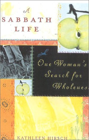 Beispielbild fr A Sabbath Life: A Woman's Search for Wholeness zum Verkauf von Wonder Book