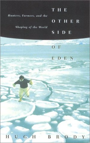 Imagen de archivo de The Other Side of Eden: Hunters, Farmers and the Shaping of the World a la venta por Book People
