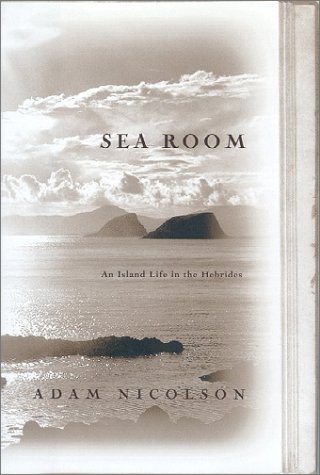 Stock image for Sea Room: An Island Life in the Hebrides for sale by SecondSale